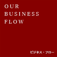 OUR BUSINESS FLOW